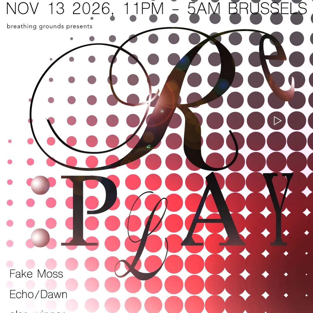 breathing grounds presents ℛₑ: ₚℒₐy