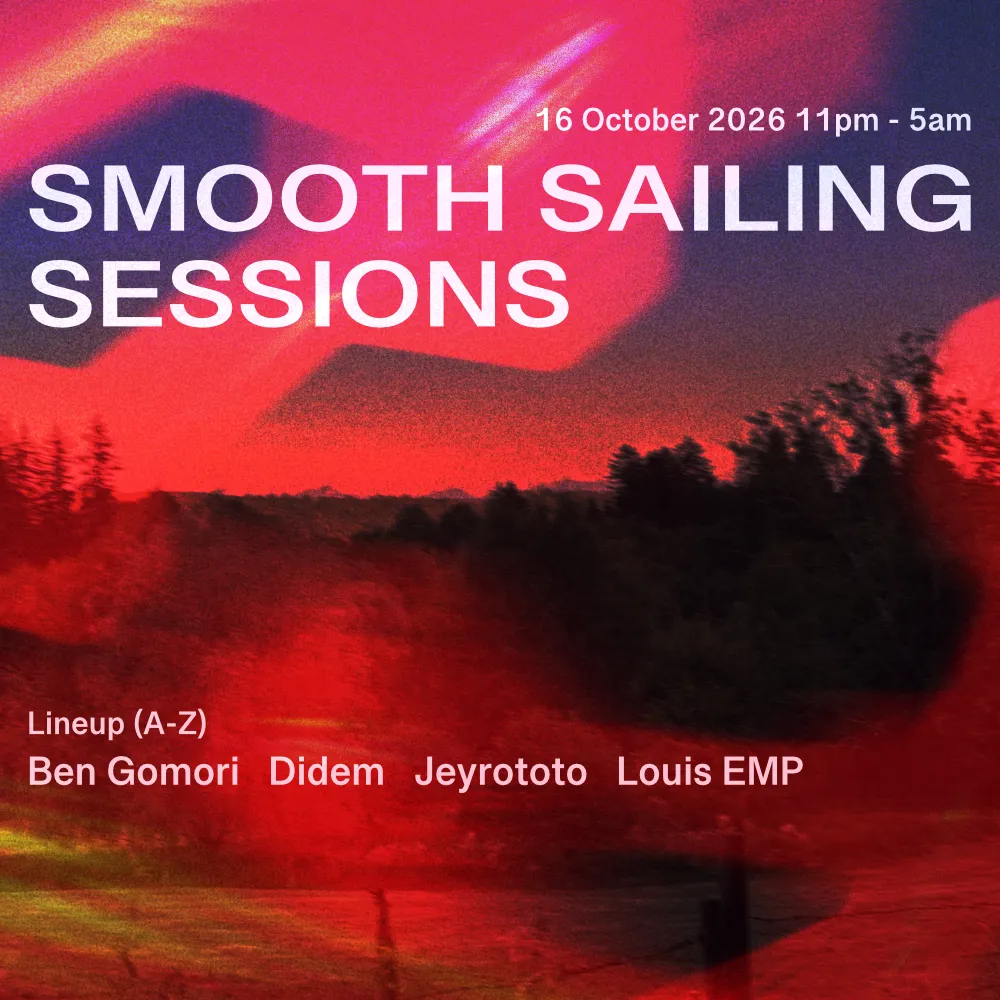 Smooth Sailing Sessions with Ben Gomori, Didem, Jeyrototo and Louis EMP