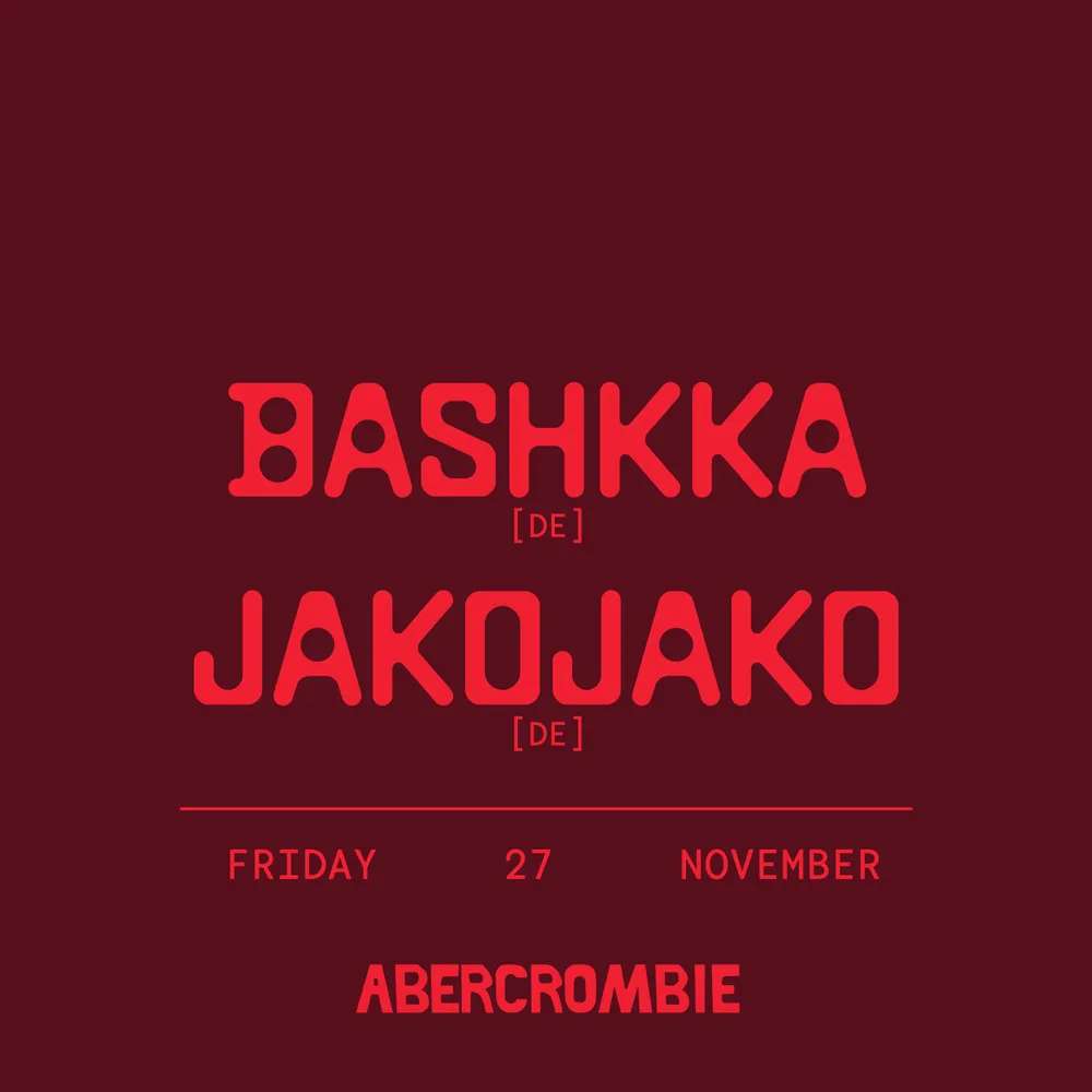 Abercrombie Pres. BASHKKA [DE] & JakoJako [DE]
