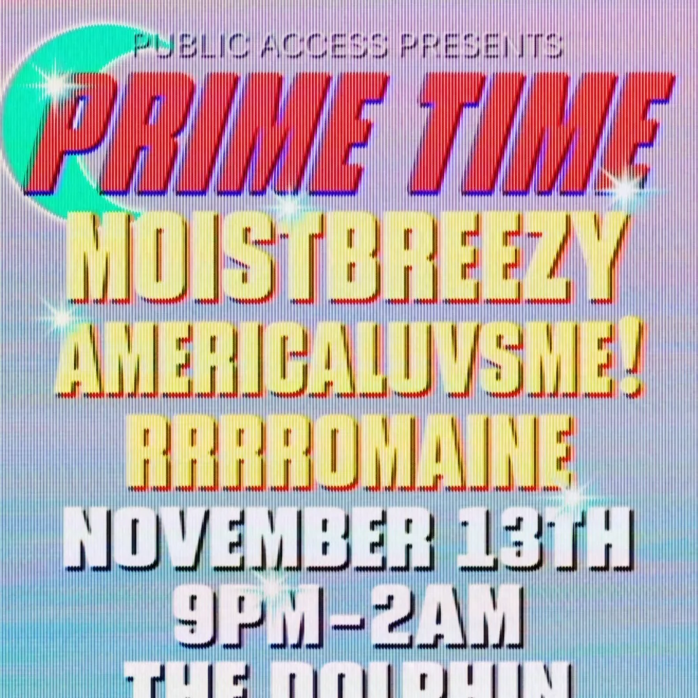 PUBLIC ACCESS presents: PRIME TIME @ The Dolphin