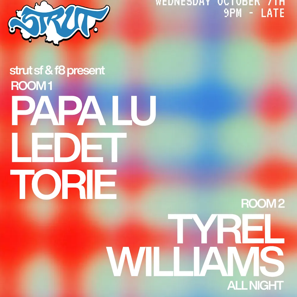 Strut SF and F8 present Papa Lu