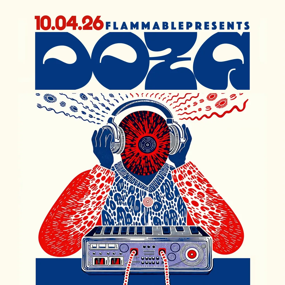 Flammable presents: Doza! (Hunt&Gather / Flammable / LCG) with LYONS & GARFIELD~