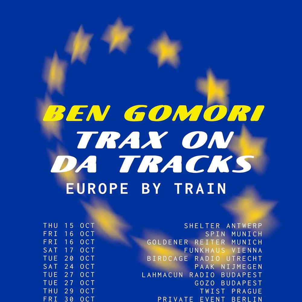 Ben Gomori: Trax On Da Tracks Tour
