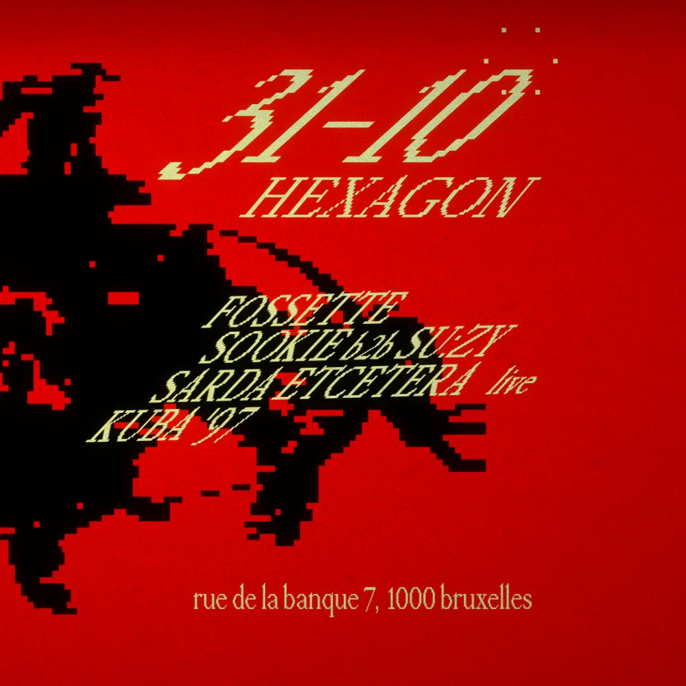 Hexagon Holloween Night with Kuba '97 / Sookie b2b su:zy / Sarda Etcetera (live) / Fossette