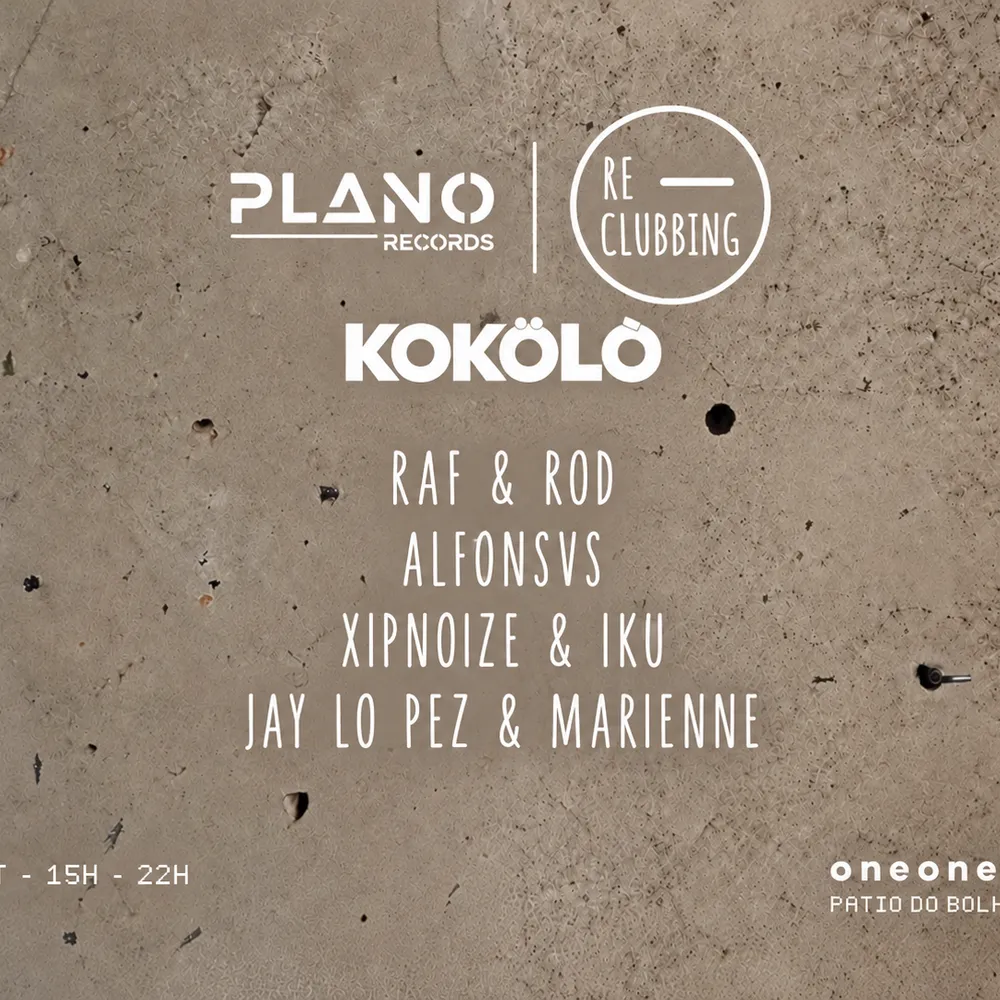 RE-CLUBBING & PLANO RECORDS invites KOKOLO REC // SHOWROOM // DAY TIME (FREE ENTRY TILL 15:30)