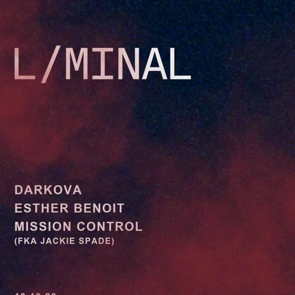 L/MINAL: Darkova, Esther Benoit, Mission Control