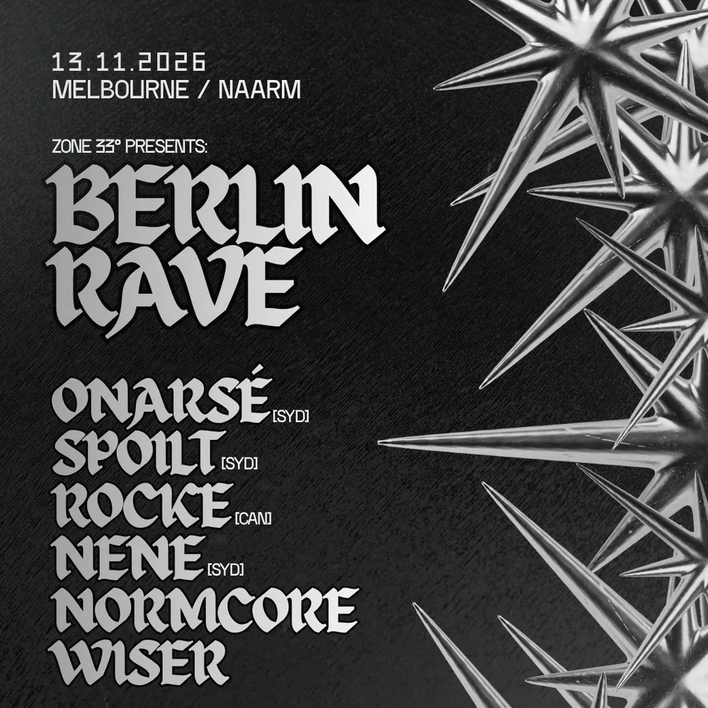 ZONE 33 PRESENTS: BERLIN RAVE [MELBOURNE]