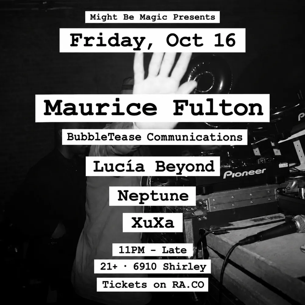 Might Be Magic presents: Maurice Fulton + Lucia Beyond + Neptune (AFTERS)
