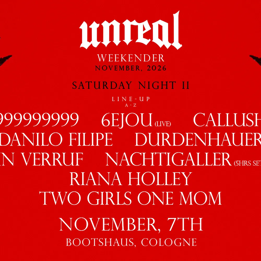 UNREAL WEEKENDER NIGHT II - 999999999, In Verruf, 6EJOU, UVM