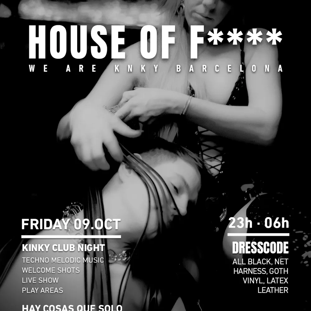 HOUSE OF FE7!SH - WE ARE KNKY BARCELONA