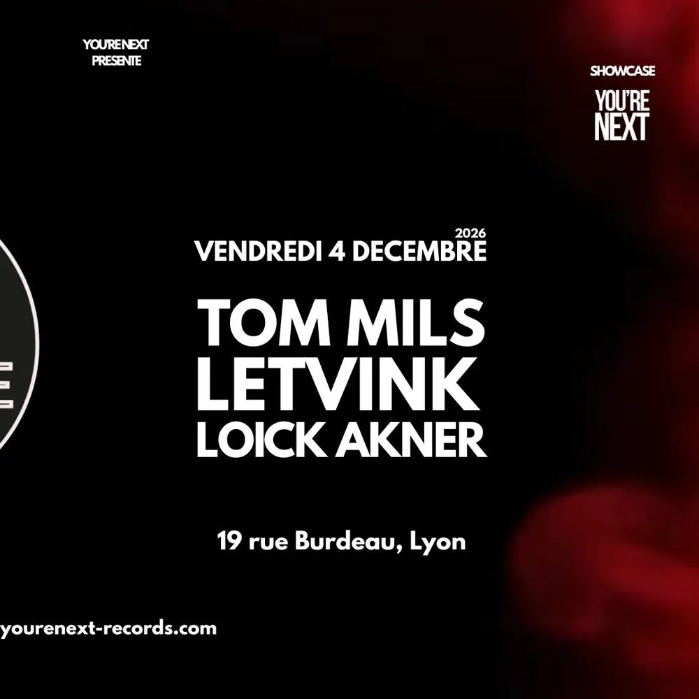 'SHOW YOU'RE NEXT RECORDS' TOM MILS - LETVINK - LOICK AKNER