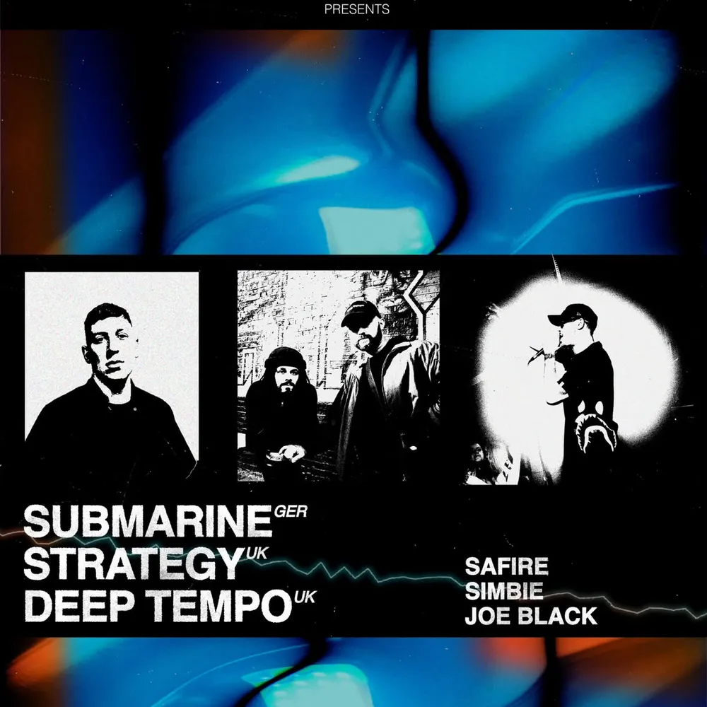 SUBMARINE (GER), STRATEGY (UK), DEEP TEMPO (UK)
