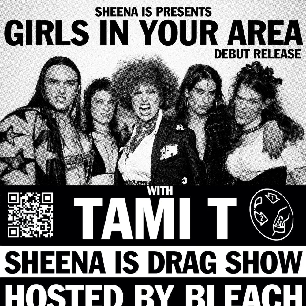 SHEENA IS presents GIRLS IN YOUR AREA + TAMI T