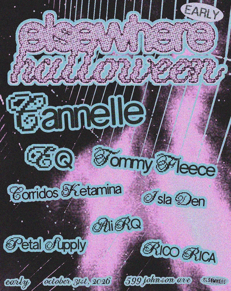 Elsewhere Halloween: Cannelle, EQ, Tommy Fleece, Corridos Ketamina, Isla Den, Ali RQ + more