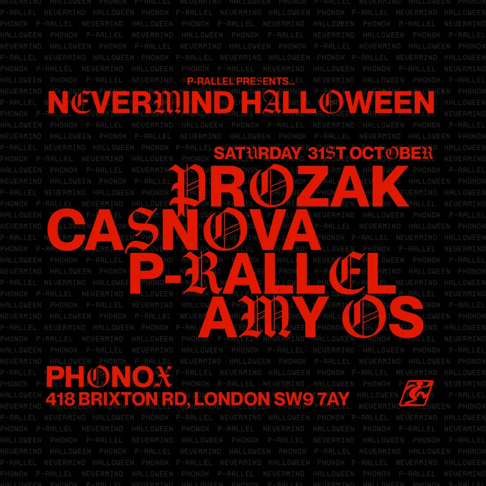 NEVERMIND HALLOWEEN: p-rallel, PROZAK, Melé, CASNOVA, Djammin AMY OS