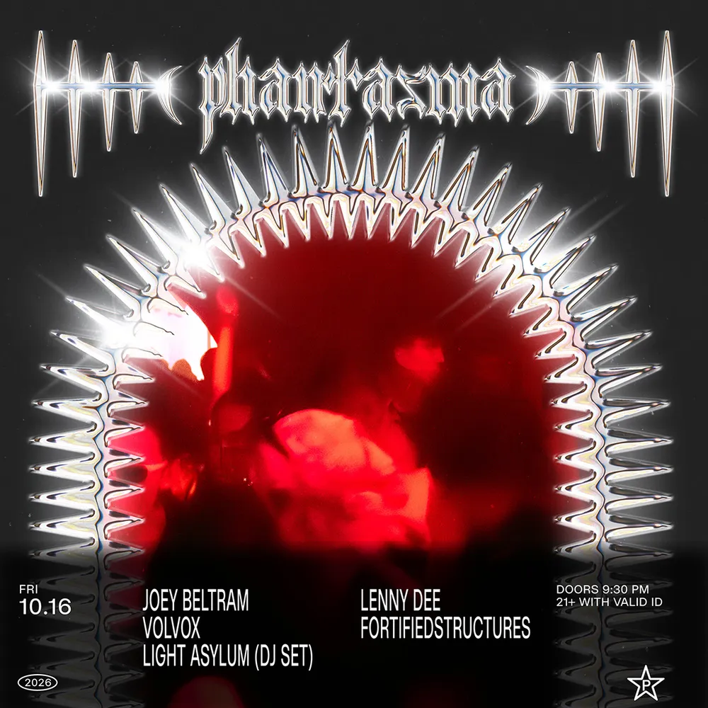 Phantasma: Joey Beltram, Volvox, Light Asylum(DJ Set) + Lenny Dee, FortifiedStructures
