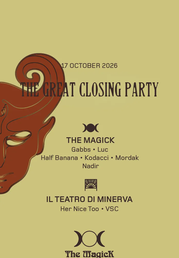 THE GREAT CLOSING PARTY with Gabbs, Luc, Kodacci, Half Banana, Mordak, Nadir, Her Nice Too, VSC