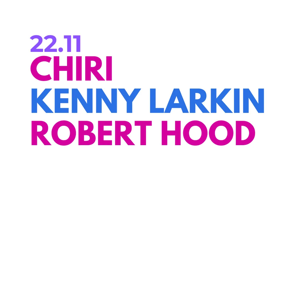 CHIRI - Kenny Larkin - Robert Hood - + Under Club ( GASCÓN 1040 )