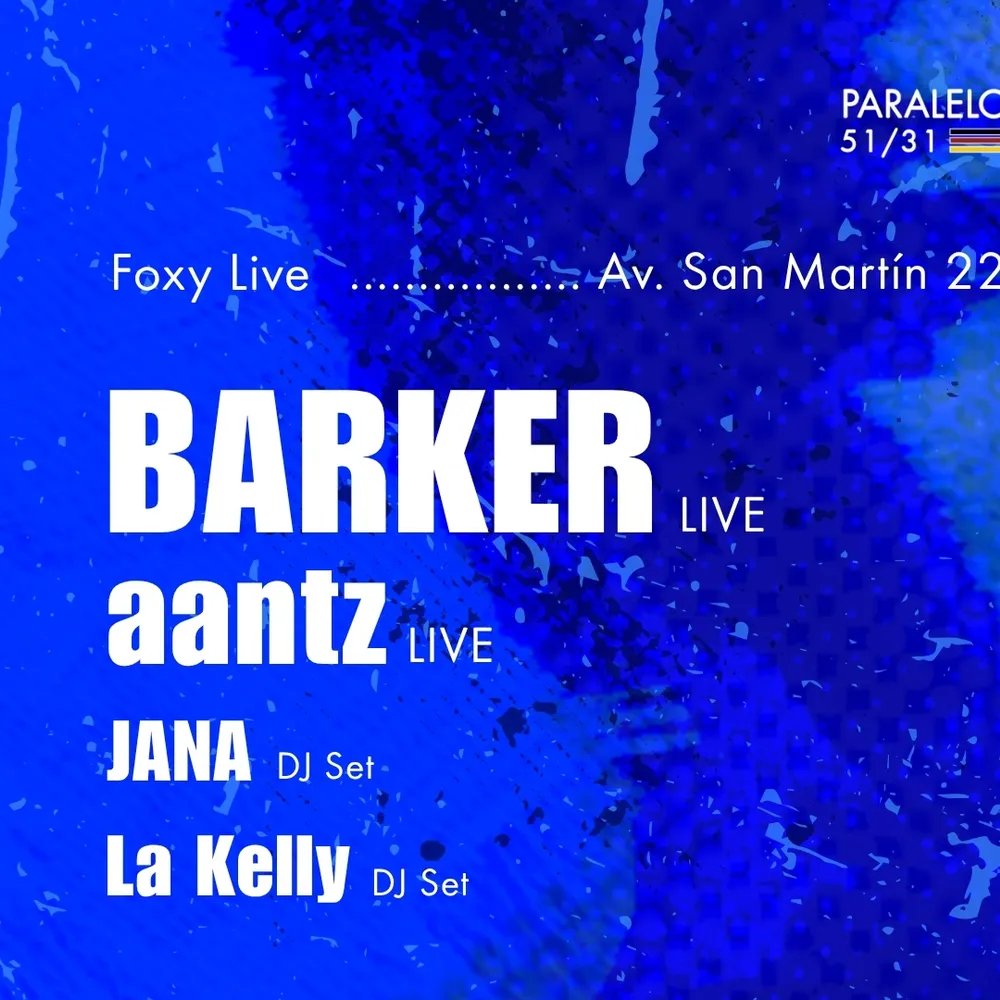 Paralelo 51/31 presenta: Barker