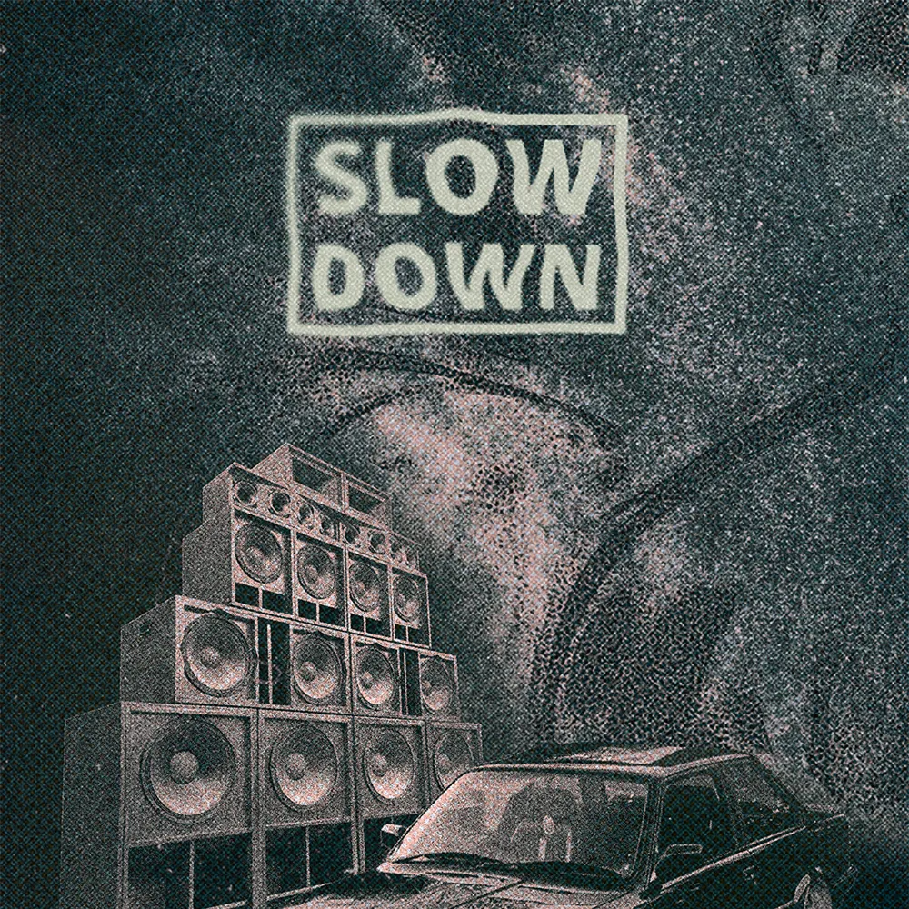 Slow Down / Ode to Soundsystem