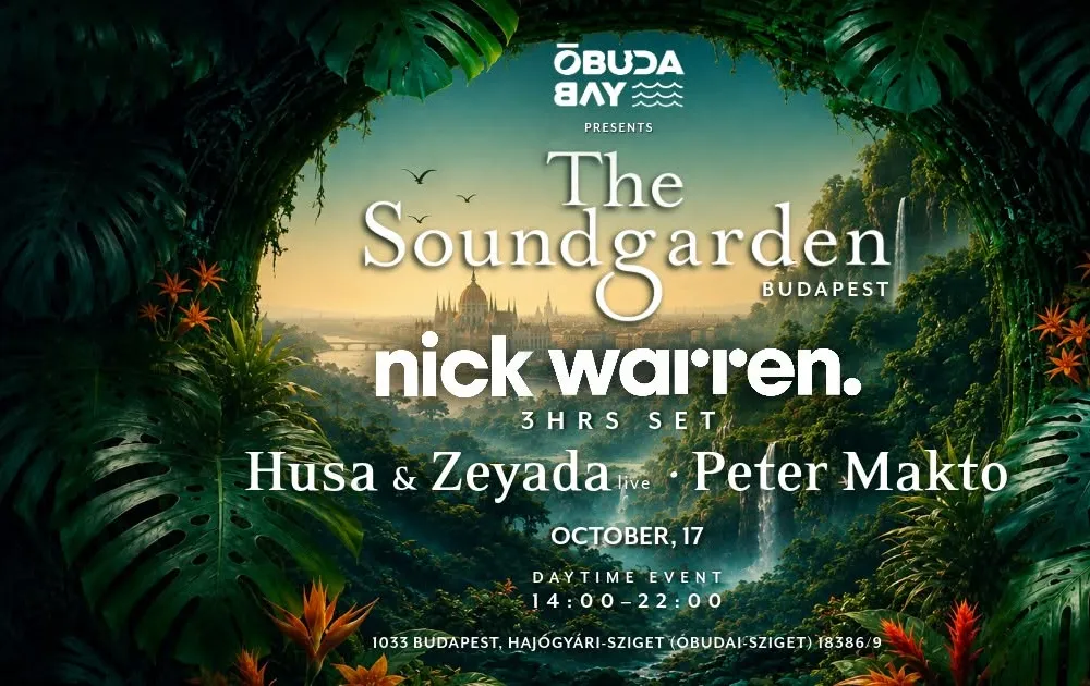 Óbuda Bay pres. The Soundgarden Budapest with Nick Warren