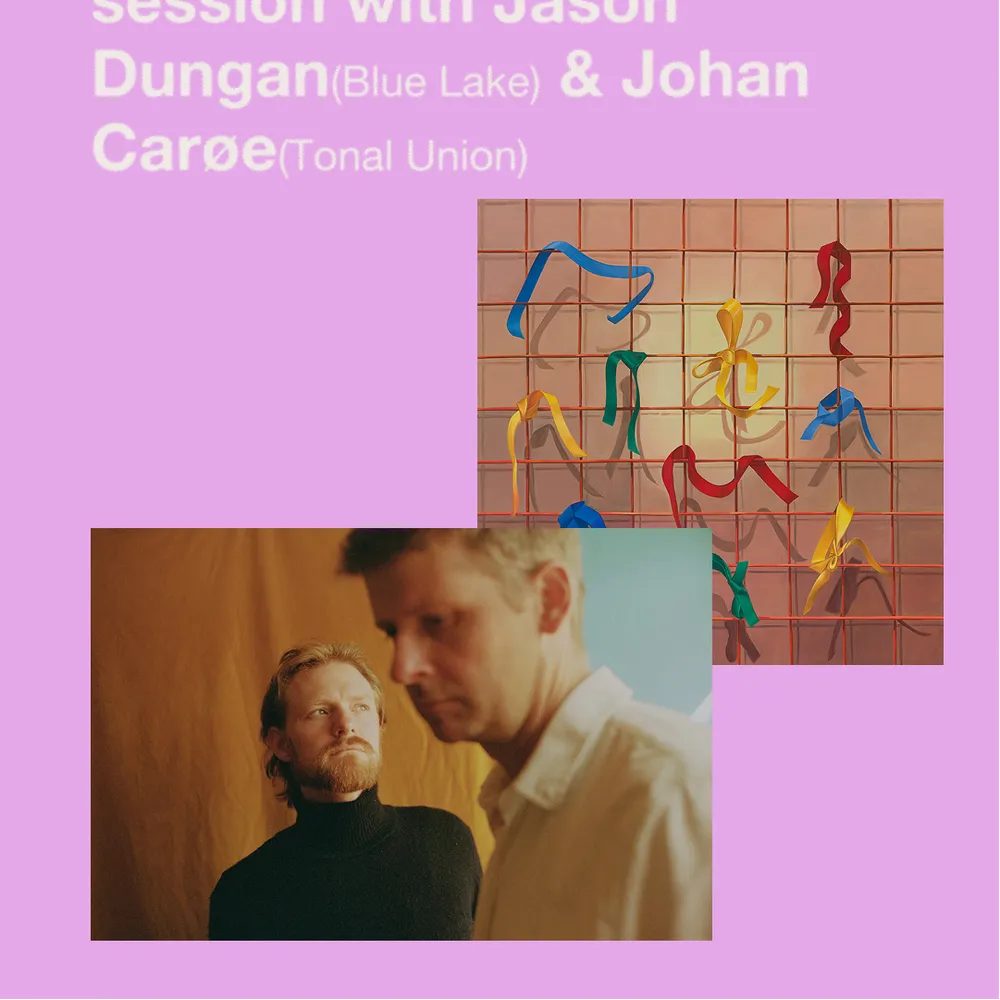 Jason Dungan (Blue Lake) & Johan Carøe 'Routine' listening session
