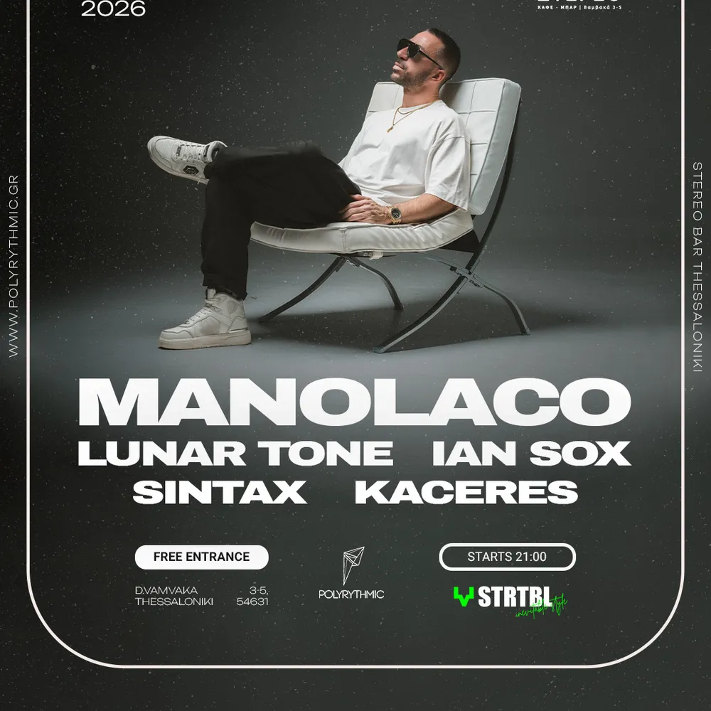 Manolaco at STEREO, Thessaloniki