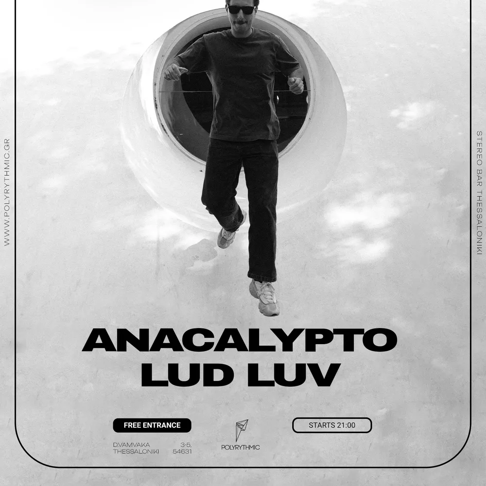 Anacalypto x Lud Luv Thessaloniki by Polyrythmic
