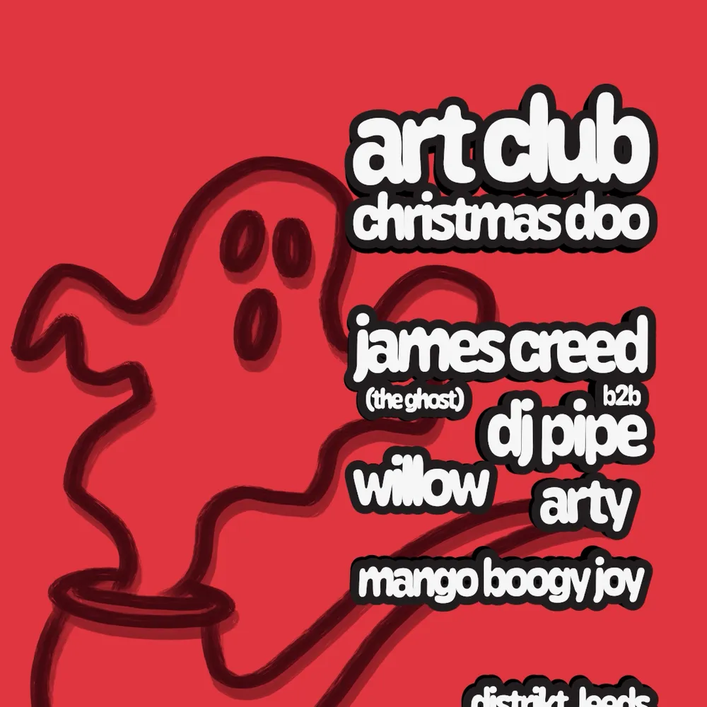 Art Club Christmas Doo: James Creed b2b DJ Pipe + Willow + Arty + Mango Boogy Joy