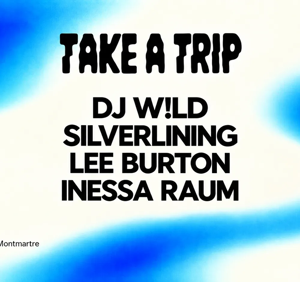 TAKE A TRP with DJ W!LD, SILVERLINING, LEE BURTON & INESSA RAUM