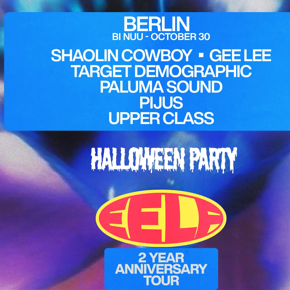EELF HALLOWEEN - BERLIN: Target Demographic, Shaolin Cowboy, GEE LEE, Pijus, Paluma Sound