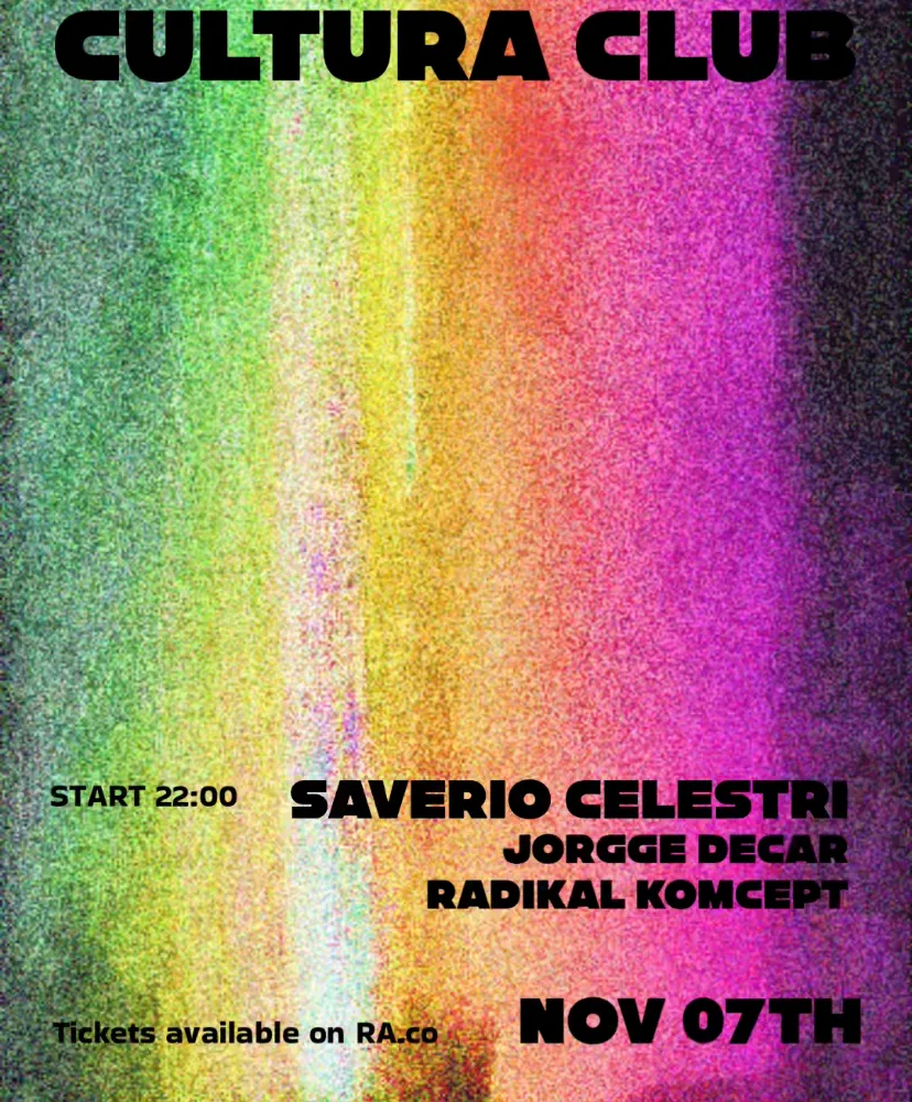 Cultura Club: Saverio Celestri + Jorgge Decar + Radikal Komcept