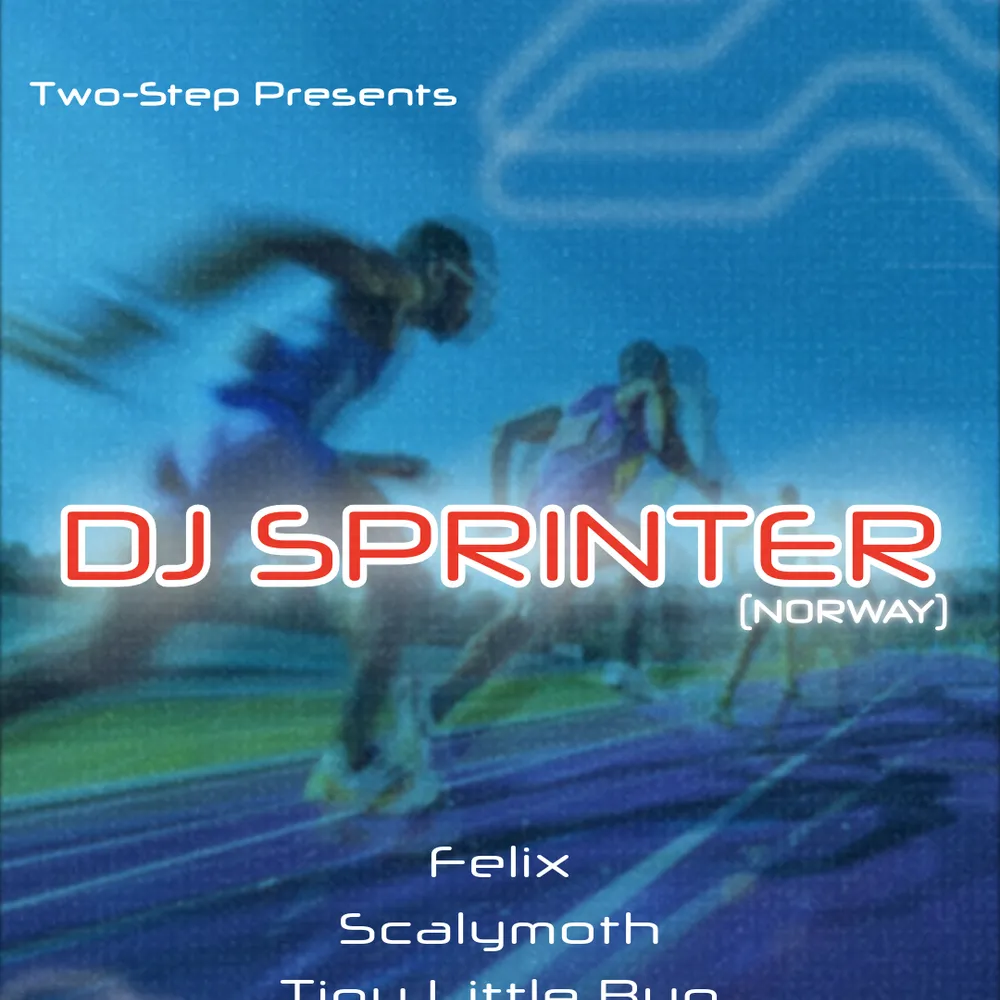 Two-Step presents DJ Sprinter (NO)