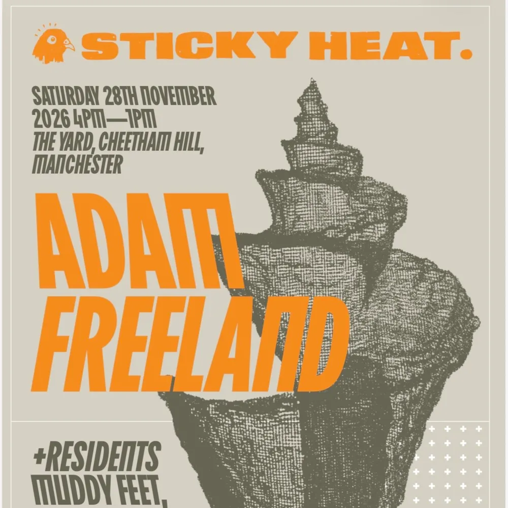 Sticky Heat with Adam Freeland