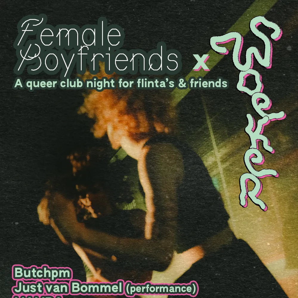 Woeker x Female Boyfriends: a queer night for flinta* & friends