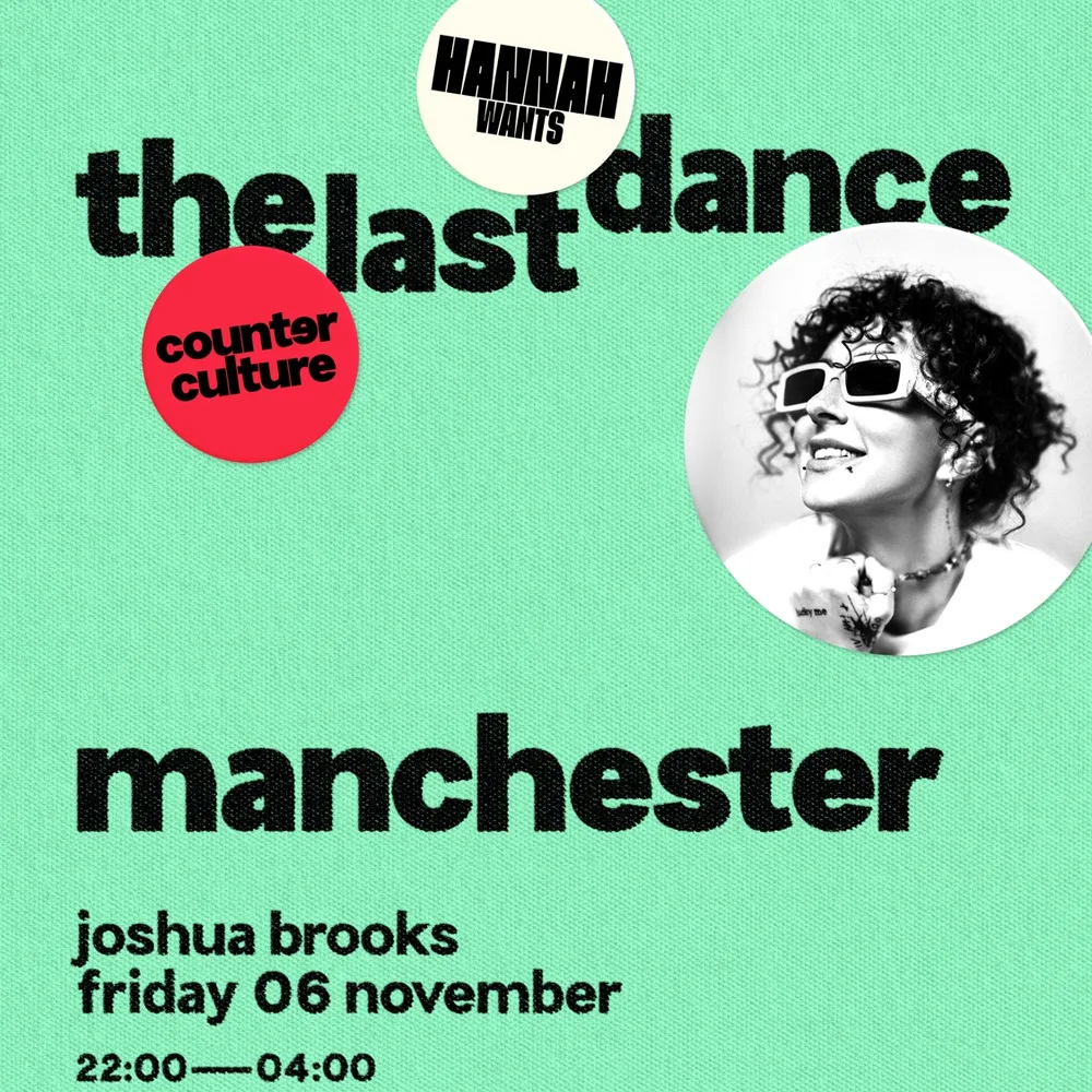 Hannah Wants x counter culture - manchester