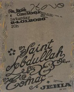 No_Stone Presents Saint Abdullah & Eomac + Jehia (Dj)