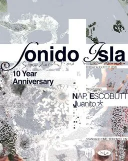 Sonido Isla's 10 Year Anniversary with NAP, ESCOBUTT and Juanito