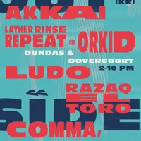 CC: OUTSIDE feat. Razaq El Toro, Ludo, Lather Rinse Repeat b2b orkid, Junes (KR)