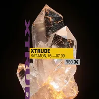 XTRUDE w/ Alexander Kowalski, Justine Perry, Philippa Pacho, Benjamin Damage and BADSISTA