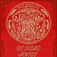 ❀ POLYGLOT ❀ DJ Plead, MBODJ, TRS & EYRA