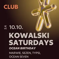 Kowalski SATURDAYS • OCEAN BIRTHDAY