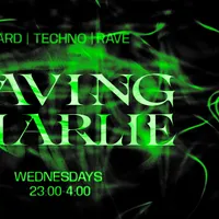 RAVING CHARLIE: Hard Techno / Rave w/ 2FASTKEEPUP [IE] / AEZARYA / POKEDECKS / UTOPIA