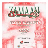 ZAMAAN: hayk karoyi (LIVE)  SAYA (DJ SET)  PERONUNO (DECOR)  SOARES (LIGHT DESIGN)