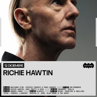 Richie Hawtin + invitados & Cartulis with Unai Trotti + Vass