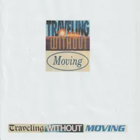 traveling without moving
