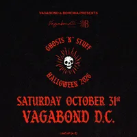 Vagabond & Bohemia presents: Ghosts 'N' Stuff (FREE RSVP)