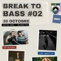Break To Bass #02