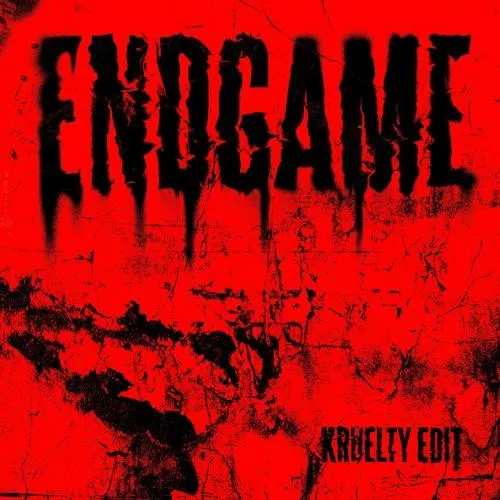 End game (Kruelty Edit)
