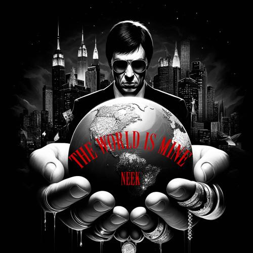 The World Is Mine